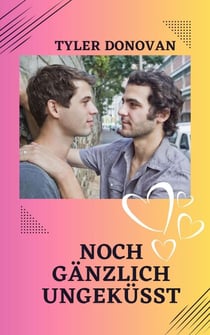 Noch gänzlich ungeküsst