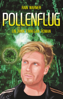 Pollenflug - Ein Hank Finnegan Abenteuer