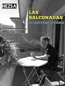 Las balconadas - La cautividad olvidada
