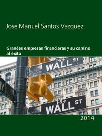 Grandes empresas financieras y su camino al éxito - 2014