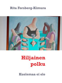 Hiljainen polku - Kuolemaa ei ole