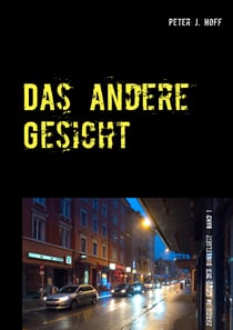 Das andere Gesicht - Ein Zürcher Kriminalroman