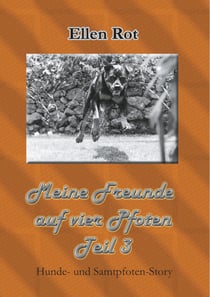Meine Freunde auf vier Pfoten - Hunde und Samtpfoten Story