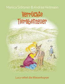 Verrückte Tierabenteuer - Lucy rettet die Wiesenhopser