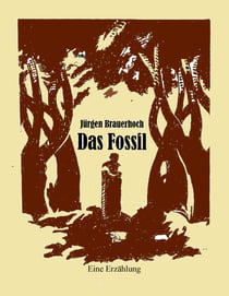Das Fossil - Eine Erzählung