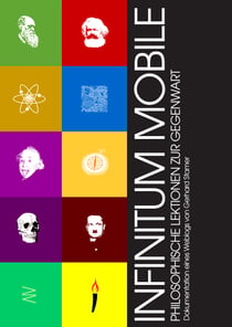 Infinitum Mobile - Philosophische Lektionen zur Gegenwart