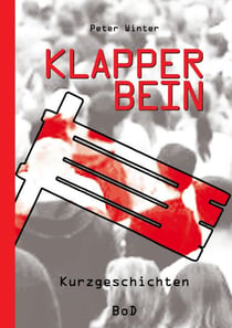 Klapperbein - Kurzgeschichten