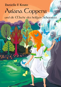 Ariana Coppens - Band 2 - Die Macht des heiligen Schwertes