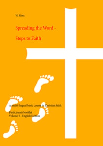 Spreading the Word - Steps to Faith - A multi-lingual basic course in Christian faith