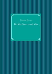 Der Weg Gottes zu sich selbst