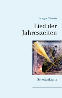 Lied der Jahreszeiten - Sonettenkranz