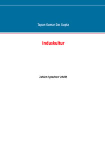Induskultur - Zahlen Sprachen Schrift