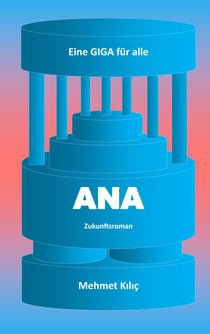 ANA - Eine GIGA für alle