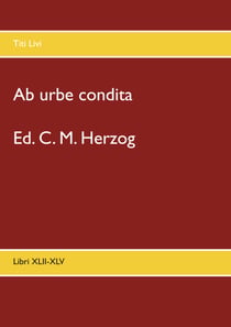 Ab urbe condita - Libri XLII-XLV