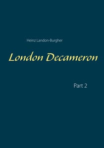 London Decameron - Part 2
