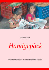 Handgepäck - Mit 8kg Gepäck um die Welt