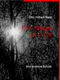 Eric, Krieger des Lichts - eine moderne Ballade