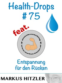 Health-Drops #075 - Entspannung für den Rücken