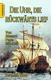 Die Uhr, die rückwärts lief - Zeitreise Story