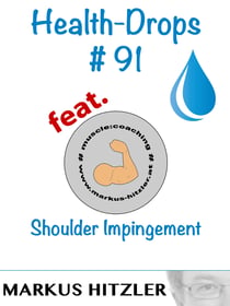 Health-Drops #091 - Shoulder-Impingement