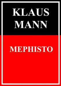 Mephisto - Roman einer Karriere