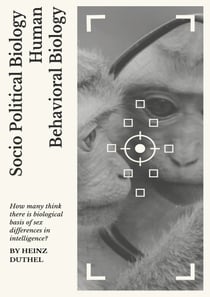 Socio Political Biology  Human Behavioral Biology - HOW MANY THINK THERE IS BIOLOGICAL BASIS OF SEX DIFFERENCES IN INTELLIGENCE?