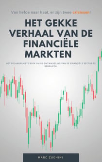 Het gekke verhaal van de financiële markten - van liefde tot haat zijn er twee crisissen!