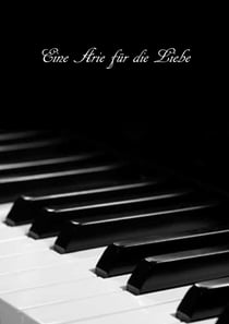 Eine Arie für die Liebe
