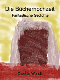 Die Bücherhochzeit - Gedichte