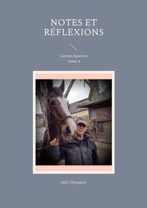 Notes et réflexions - Carnet équestre tome 4