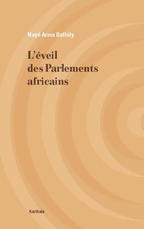 L'éveil des Parlements africains