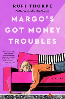 Margo's Got Money Troubles - A Novel