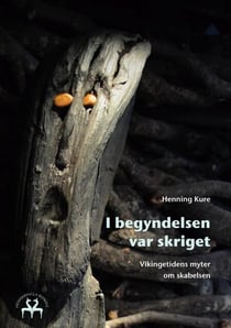 I begyndelsen var skriget - Vikingetidens myter om skabelsen