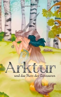 Arktur - und das Herz der Zentauren
