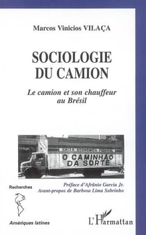 Sociologie du camion - Le camion et son chauffeur au Brésil