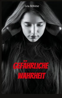 Gefährliche Wahrheit