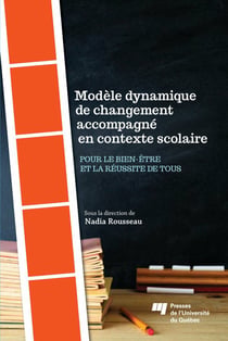 Modèle dynamique de changement accompagné en contexte scolaire - Pour le bien-être et la réussite de tous