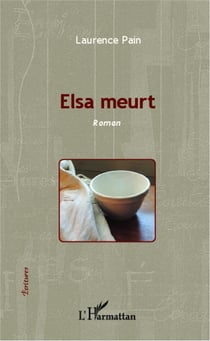 Elsa meurt - Roman