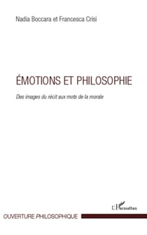 Emotions et philosophie - Des images du récit aux mots de la morale