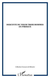 Descente du Niger Trois hommes en pirogue
