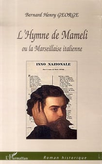 L'Hymne de Mameli - Ou la Marseillaise italienne