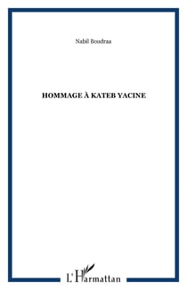 Hommage à Kateb Yacine