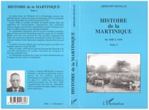 Histoire de la Martinique - Tome 2 - De 1848 à 1939