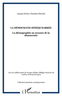 La démocratie déséquilibrée - La démographie au secours de la démocratie