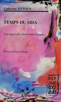 TEMPS DU SIDA - Une approche phénoménologique