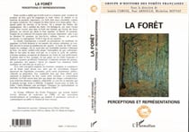 LA FORET - Perceptions et représentations