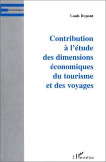 CONTRIBUTION À L'ÉTUDE DES DIMENSIONS ÉCONOMIQUES DU TOURISM