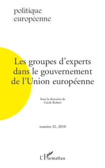 Les groupes d'experts dans le gouvernement de l'Union européenne