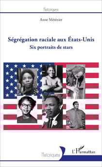 Ségrégation raciale aux États-Unis - Six portraits de stars