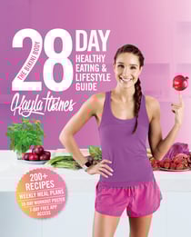 The Bikini Body 28-Day Healthy Eating &amp; Lifestyle Guide - 200 Recipes, Weekly Menus, 4-Week Workout Plan